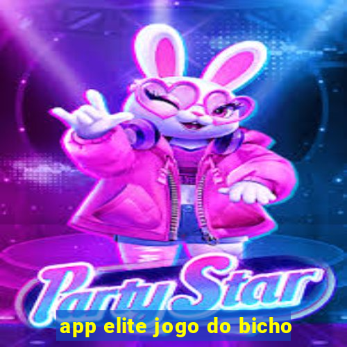 app elite jogo do bicho